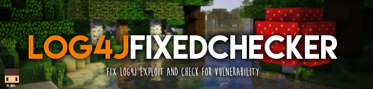 Log4jFixedChecker - Fix Log4j exploit and check for vulnerability ...