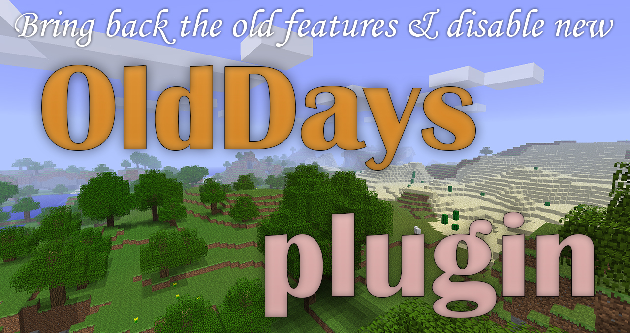 机制 Olddays 在新版本启用旧版本的游戏机制 1 7 10 1 14 服务端插件 Minecraft 我的世界 中文论坛 手机版 Powered By Discuz